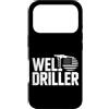 Water Well Driller Gifts / Well Drilling Custodia per iPhone 17 Pro Perforazione di pozzi di perforazione di pozzi d'acqua