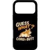 Funny Corgi Dog Designs Custodia per iPhone 17 Pro Max Guess What Corgi Butt, divertente disegno umoristico a forma di cane Corgi Lover