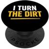 Funny quote Cement Job I Turn The Dirt Truck Construction Worker Cement Job I Turn The Dirt PopSockets PopGrip Adesivo
