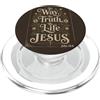 Women's Christian Faith & Inspirational The Way, The Truth, The Life - John 14:6 Jesus Quote Women's PopSockets PopGrip per MagSafe