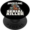 Gardener Retro Flower Gardening Mom Mum Piante d'appartamento divertenti serial killer piante da appartamento giardinieri mamma PopSockets PopGrip Adesivo