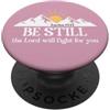 Cup Bible Verse Still Be Shirt Exodus 14 Be Still The Lord Will Fight for You Exodus 14:14 Christian PopSockets PopGrip Adesivo