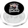 Pilota Di Mongolfiera Mongolfiera I Was Told There Would Be Hot Air Balloons PopSockets PopGrip per MagSafe