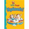 Judy Hamilton Splash! (Copertina rigida) First Steps
