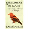 Karen Perkins Parliament of Rooks (Copertina rigida) Ghosts of Haworth