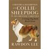 Rawdon Lee A History and Description of the Collie or Sheepdog in Hi (Tascabile)