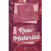 Sue Wilsea Raw Material (Tascabile)