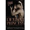 Tracy Lorraine Deviant Princess (Tascabile)