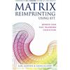 Sasha Allenby Karl Dawson Matrix Reimprinting using EFT (Tascabile)