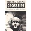 Michel Azama Nigel Gearing Crossfire (Tascabile) Oberon Modern Plays