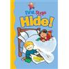 Judy Hamilton Hide! (Copertina rigida) First Steps