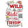 William McLellan Wild Ride to Freedom (Tascabile)