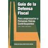 Oswaldo Guillermo Reyes Mora Guía de la Defensa Fiscal (Tascabile)