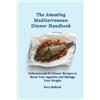 Fern Bullock The Amazing Mediterranean Dinner Handbook (Tascabile)