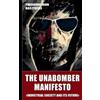 Theodore John Kaczynski The Unabomber Manifesto (Tascabile)