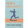 Elsie Clews Parsons Fear and Conventionality (Tascabile)