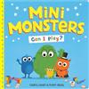 Caryl Hart Mini Monsters: Can I Play? (Tascabile)