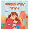 Sam Sagolski Kidkiddos When I am Gloomy (Spanish Children's (Copertina rigida)