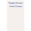 Annie Ernaux Simple Passion (Tascabile)