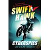 WordUnited Ltd Swift and Hawk: Cyberspies : An action-packed spy thriller for kids and teens who love amazing robots, incredible AI and exciting gaming adventures: 1