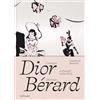 Gallimard Christian Dior - Christian Bérard: A Cheerful Melancholy