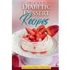 Nom Nom World Publishing Diabetic Dessert Recipes (Tascabile)