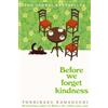 Toshikazu Kawaguchi Before We Forget Kindness (Copertina rigida)
