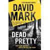 David Mark Dead Pretty (Tascabile) DS McAvoy