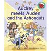 Susan Frame Audrey meets Auden and the Astronauts (Tascabile)
