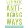 Toshihito Etoh MD Phd Ultimate Anti-Aging Ways (Tascabile)