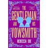 Rebecca Ide The Gentleman and His Vowsmith (Tascabile)