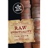 Smith Raw Spirituality (Tascabile)