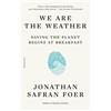 Jonathan Safran Foer We Are the Weather (Tascabile)