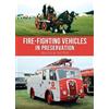 Malcolm Batten Fire-fighting Vehicles in Preservation (Tascabile)