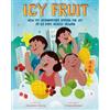 Charlotte Cheng Icy Fruit (Copertina rigida)