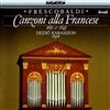 FRESCOBALDI, GIROLAMO Canzoni Alla France (CD) Album
