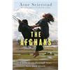 Virago Press Ltd The Afghans: Three lives through war, love and revolt - from the bestselling author of The Bookseller of Kabul