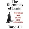 Verso Books The Dilemmas of Lenin: Terrorism, War, Empire, Love, Revolution