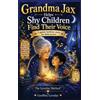 Geoffrey Loveda Grandma Jax Helps Shy Children Find Their Voi (Copertina rigida)