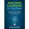 Bob Mather Machine Learning in Python (Tascabile)
