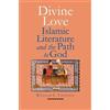 William C. Chittick Divine Love (Copertina rigida)