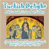 Penelope Dyan Turkish Delight--A Kid's Guide To Istanbul, Turkey (Tascabile)