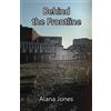 Alana Jones Behind the Frontline (Tascabile)