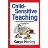 Karyn Henley Child Sensitive Teaching (Tascabile)