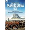 Reginald Coupland H Smith-Dorrien G Hamilt Zulu Battle Piece Isandhl (Tascabile)