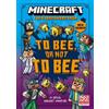 Minecraft: To Bee, Or Not to Bee! (Tascabile) Stonesword Saga