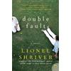 Lionel Shriver Double Fault (Tascabile)