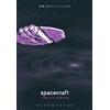 Timothy Morton Spacecraft (Tascabile) Object Lessons