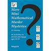 Jill Whieldon More Mini Mathematical Murder Mysteries (Tascabile)