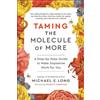 Michael E. Long Taming the Molecule of More (Copertina rigida)